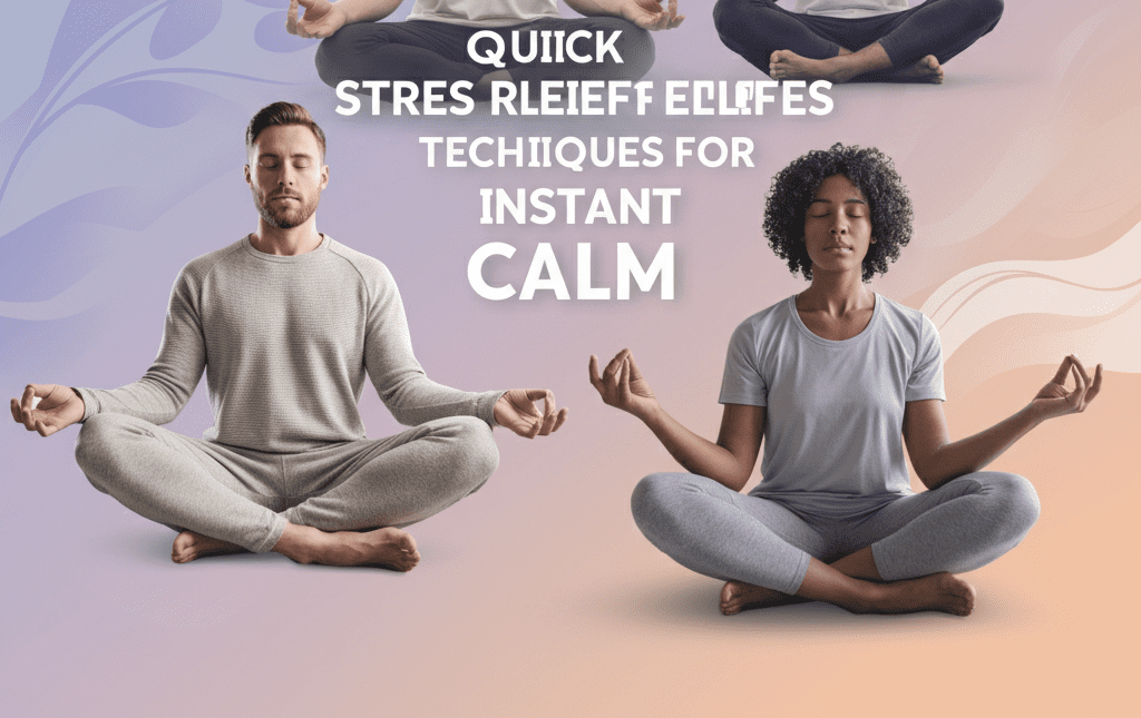 Discover quick stress relief techniques for instant calm and relaxation